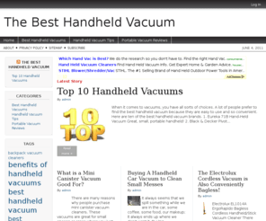 besthandheldvacuum.org: Best Handheld Vacuum, Best Portable Vacuum, Best Handheld Vacuum Cleaner, Cordless Hand Held Vacuums, buy, purchase, discounts, deals, price, reviews
A consumer guide to the best handheld vacuums for pet hair, stairs, the car and general cleaning.