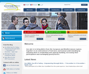 euromedp.org: Euro-Mediterranean Youth Platform
Official website of the Euro-Med Youth Platform which aims to bring young people from the MEDA region together in an environment of tolerance and mutual understanding.