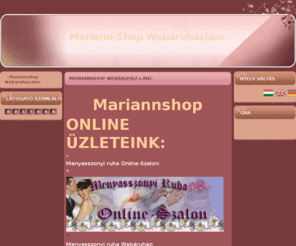 mariannshop.hu: Mariannshop Webáruház-lánc  - Mariann-Shop Webáruházlánc - CDT-GYÉMÁNT JÖVEDELEM!
Mariannshop Webáruház-lánc , Jövedelem, munka otthonról, a fotelból!