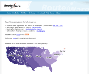 routeware.dk: RouteWare homepage
RouteWare is a company, which is specialized in these areas: Shortest path algorithms etc. aimed at developers / power users: RW Net; Web-based applications for routing: RW NetServer; Routing for MapInfo users - RouteFinder for MapInfo; Routing for ArcGIS users - RouteFinder for ArcGIS