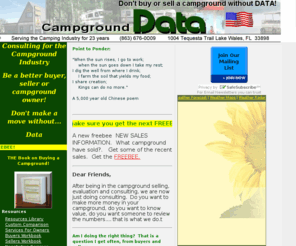 campground-data.com: Campgrounds for Sale - Appraising - Consulting - Valuation
Campground Data has over 23 years in the camping industry.  Brokerage, Consulting, Appraising