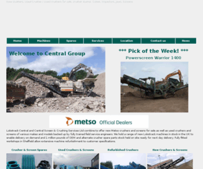 centralcrushers.co.uk: New Crushers and Used Crushers for sale, Cones, Impactors, Jaws and Screens for sale
Central, we are an Authorised Metso Dealer, specialising in New and Used crushers, specifically cones, impactors, jaws and screens. Services we offer include After Sales, Refurbishment and Spares of which we have over a million pounds in spare parts 