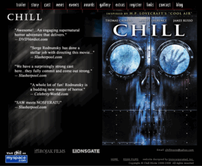 chillmovie.com: indexx
Combining horror, psychological thriller and gore, Chill gives viewing audiences a creepy and scary movie entertainment experience.