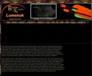 lumenok.com: Burt Coyote - Lumenok Lighted Arrow Nock
The Lumenok (lighted arrow nock) is fast becoming the most popular lighted nock on the market. The Lumenok is a lighted nock that adds only a few grains of weight to your arrow.