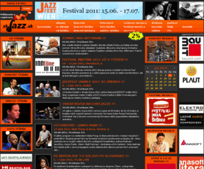 skjazz.sk: Jazz - skJazz.sk   - Tvoje jazzovinky
Jazzovinky - magazín o domácom i zahraničnom jazzovom dianí, recenzie CD, DVD, koncertov a festivalov, termíny koncertov, rozhovory, fotografie.