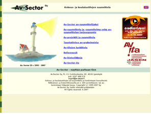 av-sector.fi: Av-Sector Oy kotisivu
Av-Sector Oy - av-tilojen suunnittelu ja hankintojen konsultointi