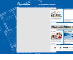 parcbau.info: parc bauplanung GmbH - Planen, Bauen und Leben.
Seit über 30 Jahren sind individuell geplante Massivhäuser das Kerngeschäft der parc bauplanung GmbH. Wir als junge Generation bewahren die traditionellen Werte und bringen unser Wissen als Diplomingenieure und eine moderne Unternehmensführung ein.