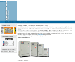 balistavolt.com: Selamat Datang Costumer di Situs PRIMA UTAMA
Bali Stavolt - Stabilizer, Regulator, Transpormaer & UPS