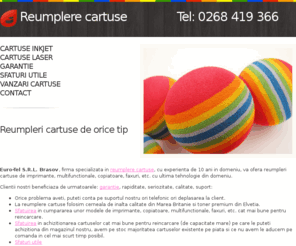 euro-tel.biz: Reumplere cartuse Brasov, Reincarcare, Reumpleri, Reincarcari cartuse, Consumabile, Umplere, Incarcare Cartus
Va oferim reumpleri cartuse de imprimante, multifunctionale, copiatoare, faxuri si altele, cu ultima tehnologie din domeniu, reumplere cartuse, consumabile, reincarcare cartuse, reincarcari cartus, umplere cartus, incarcari cartuse, umpleri cartuse imprimanta, cartuse, cartus, incarcare imprimante HP, CANON, EPSON, LEXMARK, DELL, BROTHER, IBM, KYOCERA, KONIKA MINOLTA, OKI, OLIVETTI, RICOH, SAMSUNG, TOSHIBA, XEROX, PANASONIC, reumpleri, reincarcare, reincarcari, reumplere, umplere, incarcari, umpleri, incarcare, consumabile hp, consumabile canon, consumabil, imprimanta epson, imprimanta lexmark, din: Brasov.