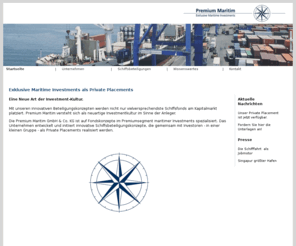 premium-maritim.de: Private Placements Schiffsbeteiligungen und Schiffsfonds :: Premium Maritim GmbH & Co. KG
Premium Maritim ist auf die Konzeption und Gestaltung von Private Placements im Bereich Schiffsbeteiligungen und Schiffsfonds fokussiert.