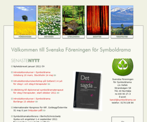 symboldrama.se: Välkommen till Svenska Föreningen för Symboldrama
Svenska Föreningen för Symboldrama