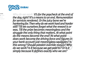 yr-dxb.com: HOME - Y&R Dubai
Y&R is one of the world's leading full-service advertising agencies, distinguished by our proprietary knowledge, analytic rigour and creative solutions.   Y&R ignites brand energy through big ideas - before and beyond advertising.   Y&R pioneered integrated marketing more than 30 years ago. Through our collaborative efforts with our Young & Rubicam