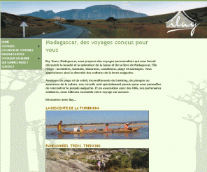 ilaytours.com: Madagascar, des voyages conçus pour vous - Ilay Tours
Ilay Tours : Votre voyage à Madagascar. Amoureux de la nature, inconditionnel du trekking ou amateur de plage et de soleil, Ilay Tours, Madagascar, vous fait découvrir Madagascar, l'île rouge . Nos circuits sont spécialement pensés pour vous permettre de rencontrer le peuple malgache, les paysages, les lémuriens, la flore, la faune et la culture de Madagascar. Voyages sur mesure, location de voitures, maison d'hôte Villa Fleurs, écotourisme en association avec une ONG.