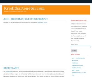 kreditkartenetui.com: Kreditkartenetui.com - Angebote zu Kreditkartenetuis
Sie interessieren sich für Kreditkartenetuis? Hier finden Sie Angebote und Informationen zu Kreditkartenetuis aus Leder, Metall, Aluminium und Edelstahl.