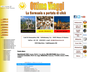 vacanza-germania.com: home_page
agenzia viaggi specializzata nella germania, offerte speciali per oktoberfest, offerte speciali per i mercatini natalizi, hotel economici, appartamenti, la baviera e monaco a portata di tutti.