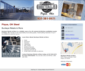 buckeyemetalsandmore.com: Steel Piqua, OH - Buckeye Metals & More 937-381-0471
Buckeye Metals & More provides Steel, Aluminum, Stainless, Misc metals, Building materials, Processing available to Piqua, OH. Call 937-381-0471.