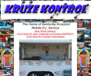 kruzekontrol.com: Kruze Kontrol
Kruze Kontrol Danny McCord Cruise Control Mobile DJ Central Kentucky Car Shows and Cruise-Ins
