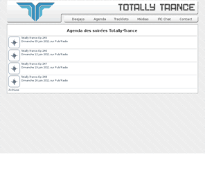 totally-trance.com: Totally-Trance / Dates, Events et Radio Shows
Agenda des soirées Totally-Trance. Retrouvez toutes les informations sur les shows radio et soirées où participent nos deejays.