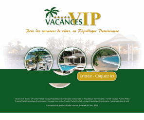 vacances-vip.ca: Vacances VIP - Vacances 5 étoiles tous inclus à Perto Plata en République Dominicaine
Vacances VIP tous inclus 5 étoiles à Puerto Plata en République Dominicaine