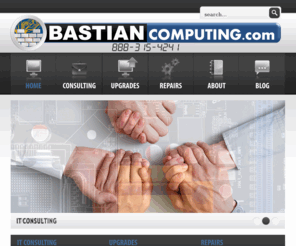 bastiancomputing.com: Bastian Computing
Bastian Computing delivering custom IT solutions, computer repair, and upgrades.