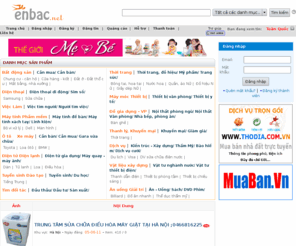 enbac.net: enbac.net mua bán rao vặt hàng đầu việt nam
mua bán,rao vặt,thời trang,nhãn hiệu,nội thất,phong thủy,đối tác,bán,mua,giấy dán tường,sơn nhà,chữa máy tính,sửa máy in,chữa máy in,sửa điện tử,in thiệp cưới,đồ gỗ,gỗ lim,gỗ táu,đồ sắt,đồ thờ,inox,vật liệu inox,máy in,máy hút bụi,quà tặng,thời trang công sở