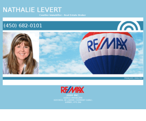 nathalielevert.com: NATHALIE LEVERT -- Accueil
. Propriété,Nathalie Levert agent immobilier affilié REMAX 2000 propriété a vendre ,Auteuil,Vimont,Duvernay,Val-des-Arbres Laval,Montréal,Laurentides,Lanaudière.






Nathalie Levert agent immobilier affilié REMAX 2000 propriété a vendre ,Auteuil,Vimont,Val-des-Arbres Laval,Montréal,Laurentides,Lanaudière.
