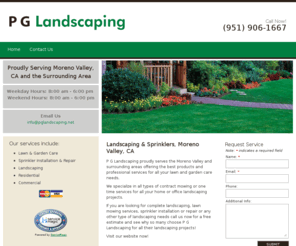 pglandscaping.net: P G Landscaping | Landscaping & Sprinklers | Moreno Valley, CA
P G Landscaping proudly serves the Moreno Valley and surrounding areas offering the best products and professional services for all your lawn and garden care needs.