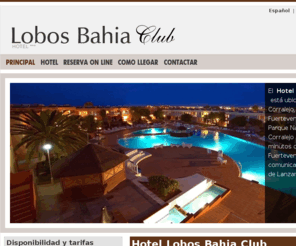 lobosbahiaclub.es: FUERTEVENTURA CORRALEJO HOTEL LOBOS BAHIA CLUB | Sitio Oficial
El  <strong> Hotel Lobos Bahía Club  </strong> está ubicado en la localidad de Corralejo, al norte de Fuerteventura, a 800m del Parque Natural de las Dunas de Corralejo e Isla de Lobos, a 30 minutos del aeropuerto de Fuerteventura y con excelentes comunicaciones con la vecina isla de Lanzarote.<br /> 