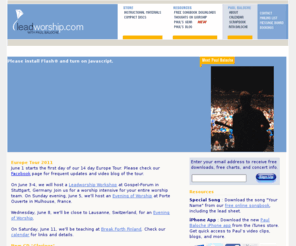 worshipfaq.com: Leadworship - Paul Baloche
Paul Baloche, Christian songwriter, worship leader, and producer for Integrity Music. His own album credits include Glorious, The Writer's Collection, Paul Baloche and Friends (French), Our God Saves, A Greater Song, Offering of Worship, God of Wonders, He Is Faithful, First Love, Open The Eyes Of My Heart.