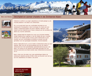 chalet-te-huur.nl: Chalets Zwitserland Zomer & Skivakantie
Vrijheid en comfort in uw eigen vakantiehuis gelegen op de mooiste plaatsen in de Zwitserse Alpen