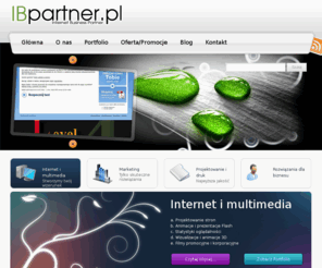 ibpartner.pl: Agencja interaktywna, tania reklama, tani druk, tworzenie stron www ibpartner.pl
IBpartner.pl to agencja interaktywna, zajmująca się obsługą firm pod kontem  marketingowym, wprowadzenie nowego produktu lub marki na rynek oraz przygotowanie kampanii reklamowej, tani druk oraz reklama, tworzymy i pozycjonujemy strony oraz blogi firmowe