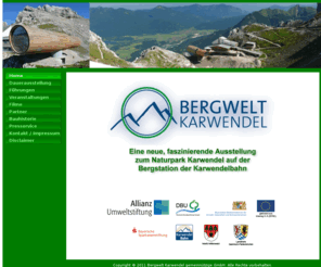 bergwelt-karwendel.net: Bergwelt Karwendel
Bergwelt Karwendel - Eine neue faszinierende Ausstellung zum Naturpark Karwendel auf der Bergstation der Karwendelbahn.