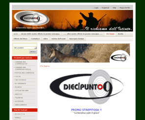 diecipuntonove.com: Chi Siamo - Diecipuntonove: armeria, sport, tempo libero.
Diecipuntonove: armeria, sport, tempo libero. armerie,armeria,armi,revolver,pistole,carabine,munizioni,proiettili,cartucce,ricarica,coltelleria,coltelli,torce,lampade,tiro,difesa,caccia,gun,hunting,defense,target,ammunition,rifle,cartridges,knife,gps,holster,aria compressa,sportwear,ottiche,opt