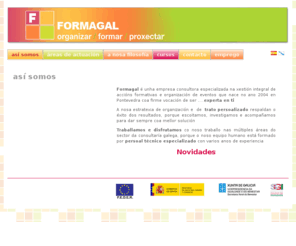 formagal.com: Así somos
Formagal. Servicios para empresas: asistencia técnica, acciones formativas y organización de eventos