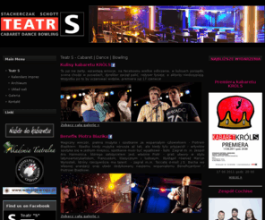 teatrs.pl: Teatr S - Cabaret |  Dance | Bowling
Teatr S - Cabaret, Dance, Bowling