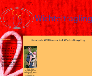 wichteltragling.com: Wichteltragling - Wëllkomm
Trageberatung in LuxemburgDroberodung zu LetzebuergPortage au Luxembourg