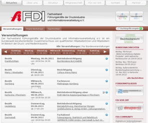fdi-ev.de: FDI e.V. - Veranstaltungen
Der Fachverband Führungskräfte der Druckindustrie und Informationsverarbeitung - FDI e.V. ist ein bundesweit organisierter Zusammenschluss von qualifizierten Mitarbeitern der Druck- und Medienbranche.
