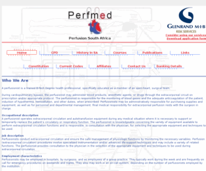 perfmed.co.za: Home - Perfmed, Perfusion South Africa
Perfmed, Perfusion South Africa, employ artificial pumps to propel open heart surgery patients' blood through their body tissue.