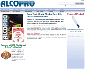 alcopro.com: Drug Testing : Alcohol Testing : BAT Training : Collector Training
Drug test kits and alcohol test kits for commercial use. AlcoPro is a premier provider of professional drug test kits and alcohol test kits and supplies. We offer on-site, off site, and self study training including BAT Training, Collector Training, and Instructor training. Secure online shopping.