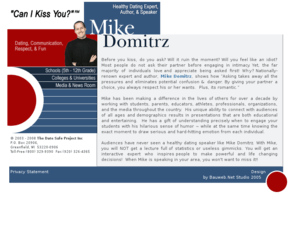 canwekiss.com: Dating, communication, intimacy, and relationships speaker and expert, Mike Domitrz
Can I Kiss You? Dating, Communication, Respect, & Sexual Assault Awareness