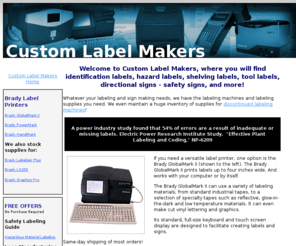 customlabelmakers.com: Labeling Machines & Supplies - Professional Labeling Machines
We are one of the largest B to B dealers of labeling & sign making machines and supplies.  Why?  We offer  only the best labeling and sign making equipment, fast shipping of quality syupplies, and outstanding service and support.