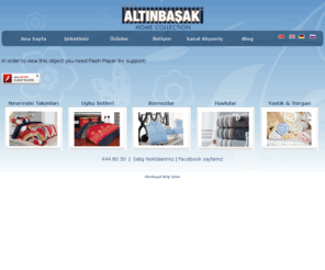 altinbasak.com.tr: ALTINBASAK EV TEKSTİLİ.. Nevresim Takımları, Bornoz, Havlu, Çarşaf, Masa Örtüsü, Uyku Setleri, Yastık Yorgan, Pijama Takımları ve Çeyizlik Ürünler
ALTINBAŞAK Ev Tekstili.. Nevresim, Bornoz, Havlu, Çarşaf, Masa Örtüsü, Uyku Seti, Yastık Yorgan, Pijama Takımları ve Çeyizlik Ürünler