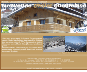 chaletchantebise.com: Chalet Chantebise, location d'appartement meublé à Châtel haute savoie, Portes du soleil.
Chalet Chantebise location de 2 appartements meublé à châtel. Pour 6 à 8 personnes ou 10 à 12 personnes. Louez votre apprtement meublé à châtel dans les portes du soleil, pour vos vacances à la neige.