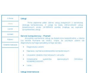 jw-serwis.com: JW-SERWIS - serwis komputerowy - Poznań - Grunwald
Firma JW-SERWIS proponuje swoje usługi w zakresie naprwy, rozbudowy i konserwacji komputerów i systemów komputerowych (serwis komputerowy - poznań). Oferujemy również usługi związane z budową, rozbudową i adaptacją sieci komputerowych (budowa sieci LAN, dzielenie Interntu (np. neostrady)). Wykonujemy również usługi związane z usuwaniem szkodliwego oprogramowania (wirusy, trojany, robaki internetowe, itp.)