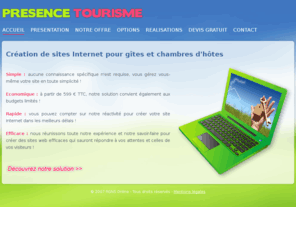 presence-tourisme.com: Presence Tourisme - Création de sites Internet pour gîtes et chambres d'hôtes
Découvrez notre solution de création de sites Internet pour gites et chambres d'hôtes.