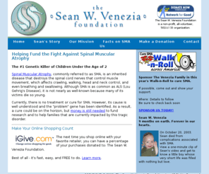 smafund.org: Spinal Muscular Atrophy (SMA): The Sean W. Venezia Foundation: Funding the Fight Against SMA
Foundation dedicated to helping fund the fight against Spinal Muscular Atrophy (SMA)