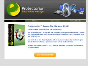 usb-schutz.com: Protectorion secure file manager - Software, Freeware, Passwort, Ordner, Archiv, Notebook, kennwortschutz, file Schutz, dokumentenmanagement, dokumentenverwaltung, usb passwort schützen, Verschlüsselung, datei löschen, ordner sperren
Protectorion secure document management