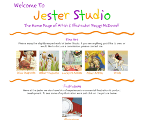 jesterstudio.com: Jester Studio - Peggy McDowell, Artist & Illustrator
Gallery of Peggy's fine artwork, tapunto, prints, 	drawings, artist trading cards.