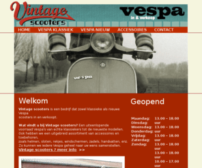 vespanederland.net: Vintage Scooters - Home
Vintage scooters is een bedrijf dat zowel klassieke als nieuwe Vespa 
scooters in en verkoopt., Vintage scooters is een bedrijf dat zowel klassieke als nieuwe Vespa 
scooters in en verkoopt.