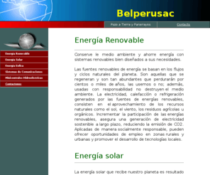 belperusac.com: Nergia Renovable
ENERCIA EOLICA, ENERGIA RENOBABLE, ENERGIA SOLAR, ENERGIA EOLICA.